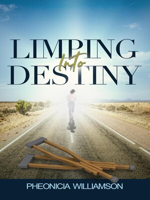 cover image of Limping Into Destiny